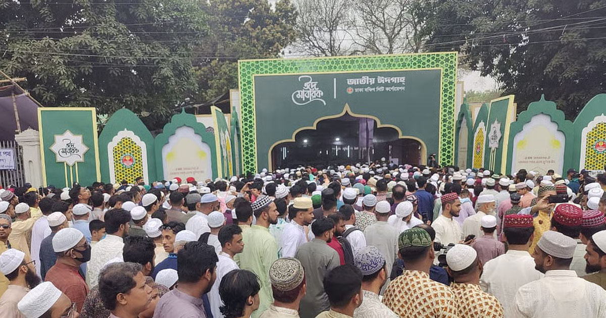 ঈদুল ফিতরের প্রধান জামাত সকাল সাড়ে ৮টায়